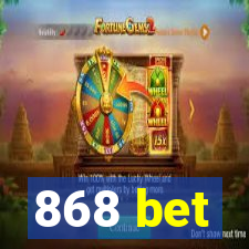 868 bet